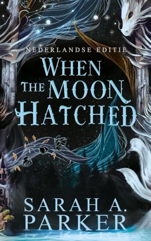 When the Moon Hatched